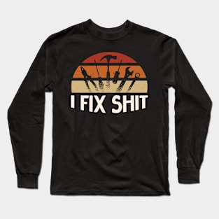 Vintage I Fix Shit Long Sleeve T-Shirt